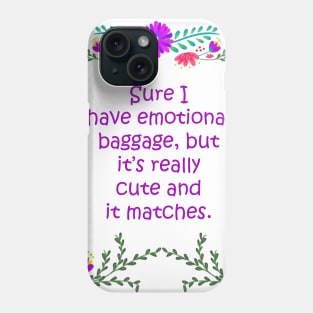 Emotional Baggage Phone Case