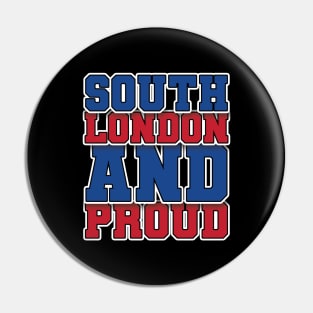 South London and Proud Pin