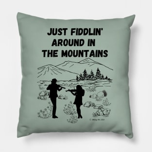 Just Fiddlin' Around In the Mountains Original Design Pillow