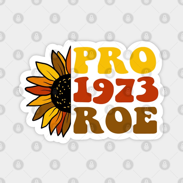 Women's Rights Pro-Choice Feminist Pro 1973 Roe v Wade Magnet by Jas-Kei Designs