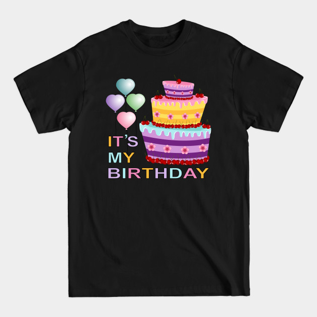 Disover It's My Birthday - Its My Birthday - T-Shirt