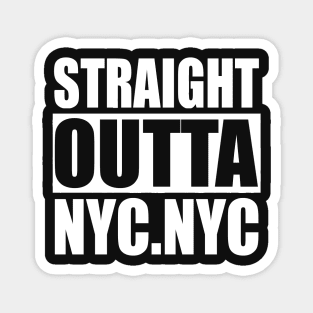 Straight Outta NYC New York, New york Magnet