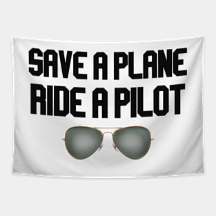 save a plane ride a pilot with glasses Tapestry