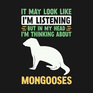 Funny Mongoose Lover T-Shirt