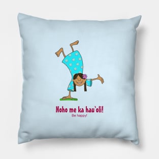 Be happy! Pillow