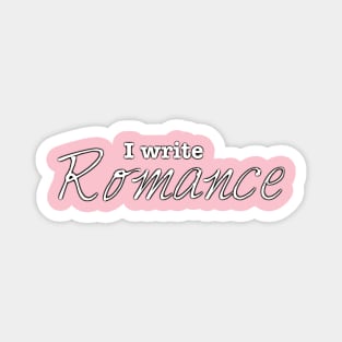 I Write Romance Magnet