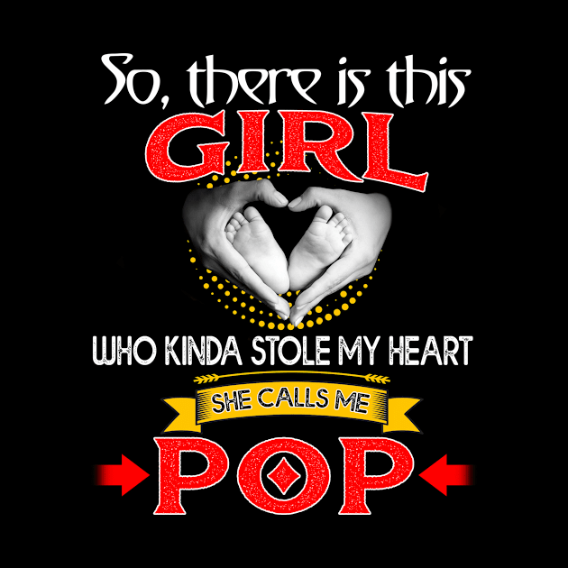 So There Is This Girl Who Kinda Stole My Heart She Calls Me Pop by Greatmanthan