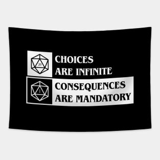 D20 Dice Choices are Infinite Consequences are Mandatory Tapestry