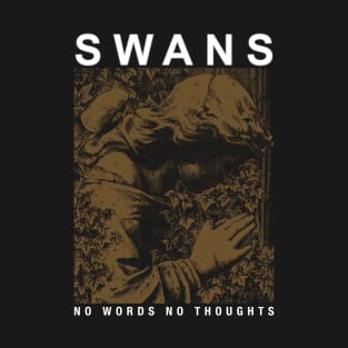 Swans No Words No Thoughts T-Shirt
