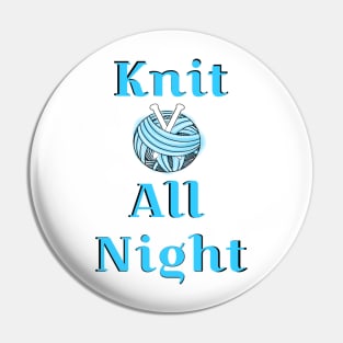 Knit All Night Pin