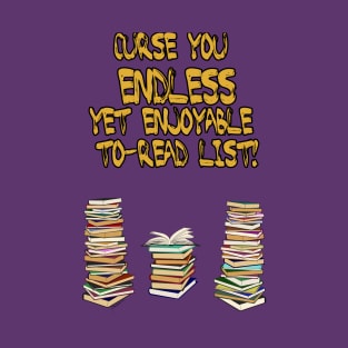 Endless to-read list T-Shirt