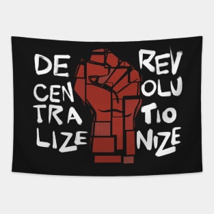 Decentralize Revolutionize Tapestry