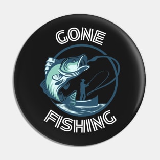 Gone Fishing Pin