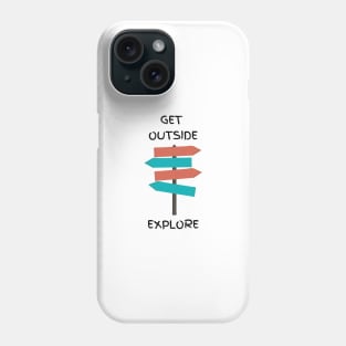 Get Outside Phone Case