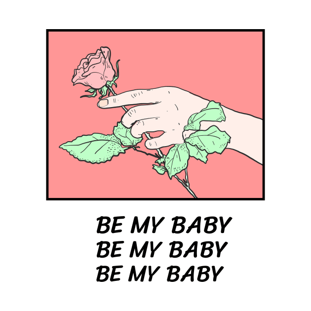 90s Vaporwave Rose Design Be My Baby by crimsonclover