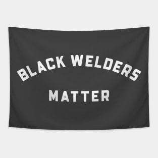 BLACK WELDERS MATTERS Tapestry