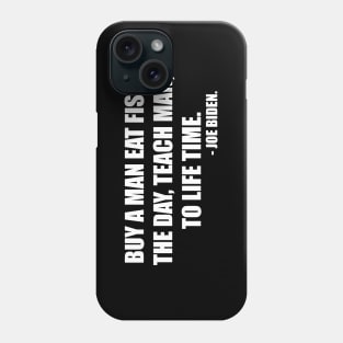 BUY A MAN EAT FISH Phone Case