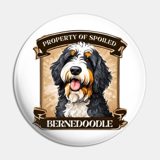Property of Spoiled Bernedoodle Pin