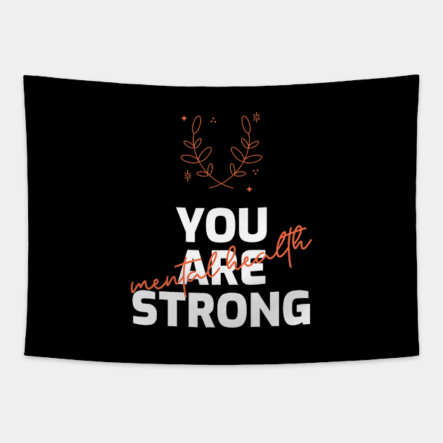 You Are Strong - Mental Health Month Tapestry by Rachel Garcia Designs