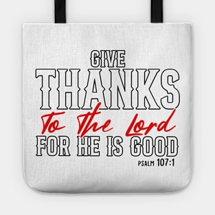 Give Thanks To The Lord He Is Good Jesus Fall Thanksgiving Tote