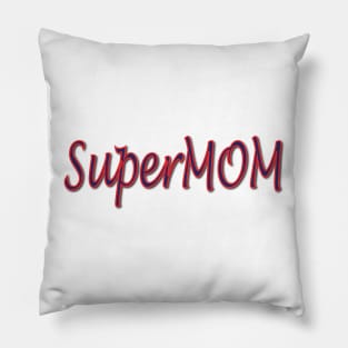 SuperMom Pillow