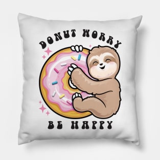 Donut Worry Be Happy Sloth Pillow