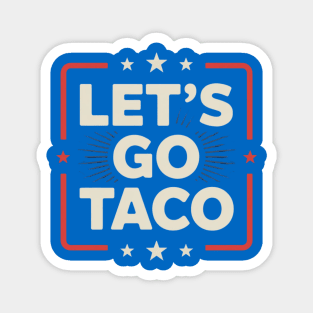 lets-go-taco Magnet