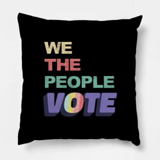 We The People Vote Retro Vintage Pillow