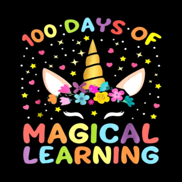 Unicorn 100 Days of School 100th Girls Magical by flickskyler179