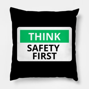 think safety first Pillow