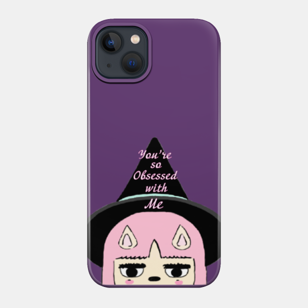 "You're so Obsessed with me" - Summer Camp Island Witch Susie Cartoon - Phone Case