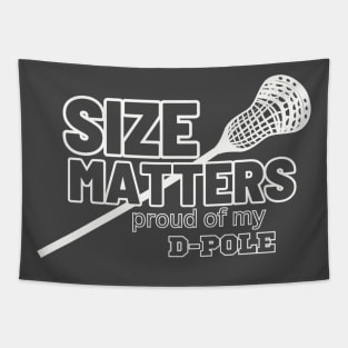 LAX Size Matters, Lacrosse D-Pole Length Tapestry