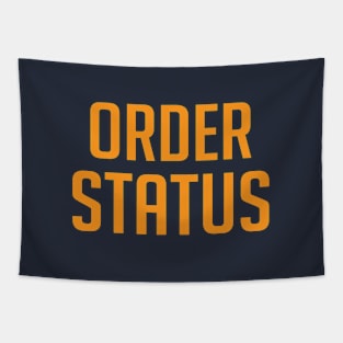 Order Status Quote Tapestry