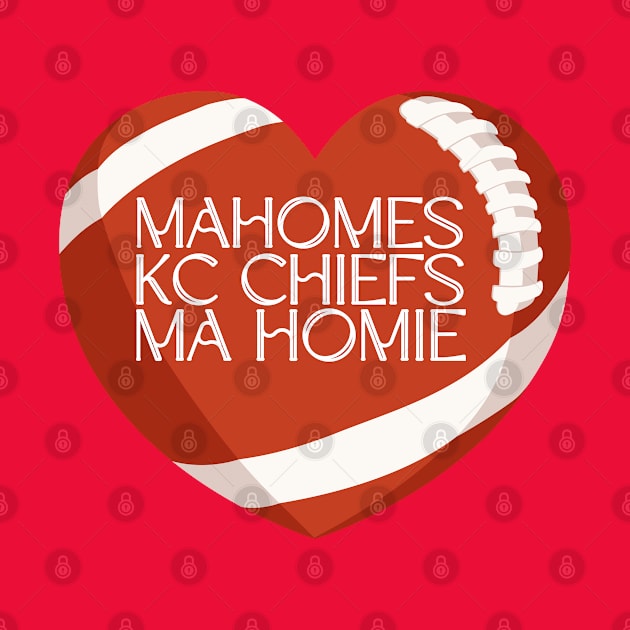 MAHOMES KANSAS CITY MA HOMIE by Lolane