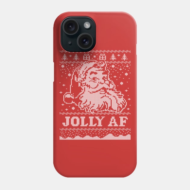 Santa JOLLY AF Ugly Christmas Sweater Funny Santa T-Shirt Phone Case by vo_maria