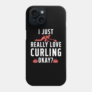 I Just Really Love Curling Phone Case
