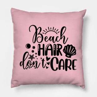 Beach Hair Dont Care Pillow