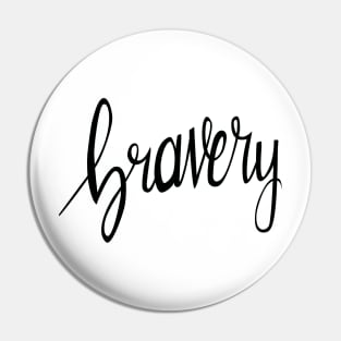 Bravery Pin
