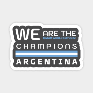 QATAR WORLD CUP 2022 - CHAMPIONS ARGENTINA Magnet