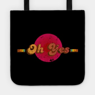 Oh, Yes! Tote