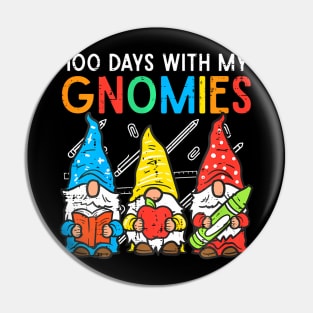 100 Days With My Gnomies Cute 100Th Day School Teacher Kids Pin