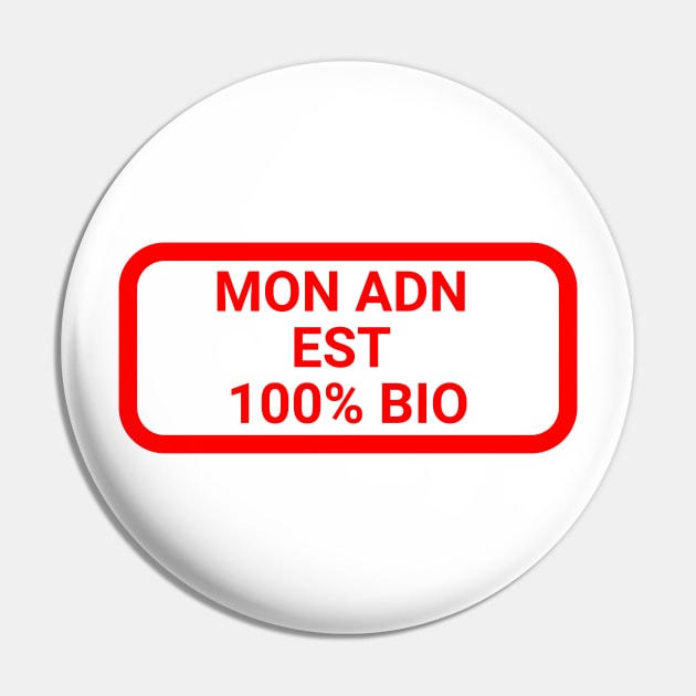 Mon ADN est 100% bio Pin by la chataigne qui vole ⭐⭐⭐⭐⭐