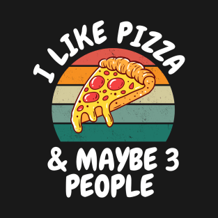 I Like Pizza T-Shirt