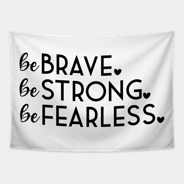 Bee Brave Shirt , Be Brave Shirt , Inspirational Shirt , Motivational Shirt Tapestry by SeleART