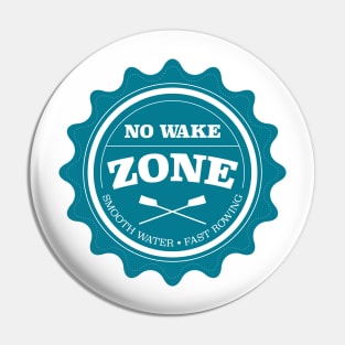 No Wake Zone Rowing Club Pin