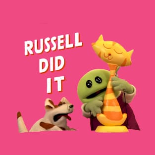 Russell Did It Mona's Mishap: Nanalan Blaming Russell for the Broken Cat Statue T-Shirt