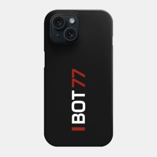 BOT 77 Design - White Text. Phone Case