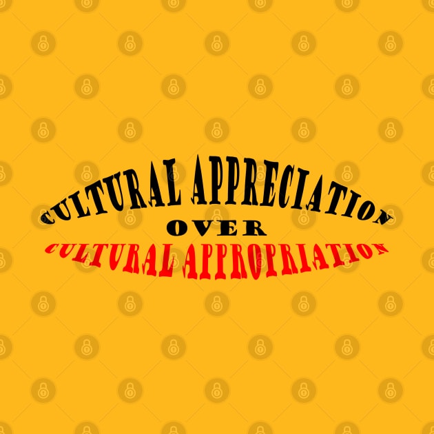 Cultural Appreciation Over Cultural Appropriation by Maries Papier Bleu