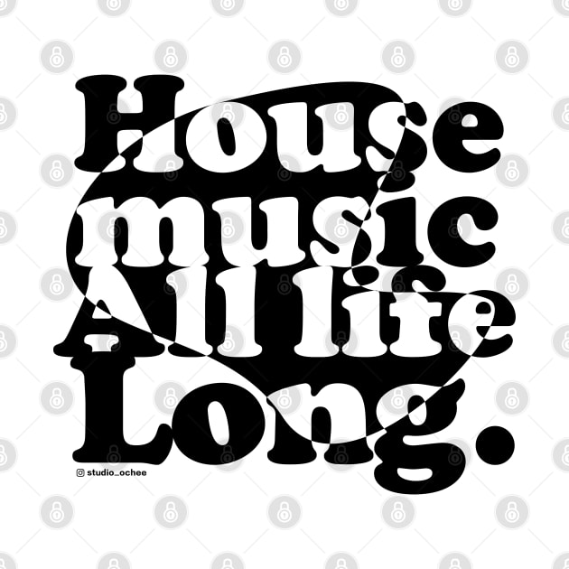 House music all life long 1.0 by Jay_Kreative