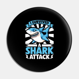 I survived a shark attack Pin